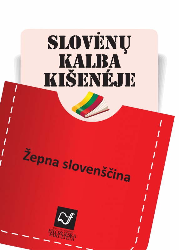 Žepna slovenščina, litovščina (SLOVĖNŲ KALBA KIŠENÉJE)